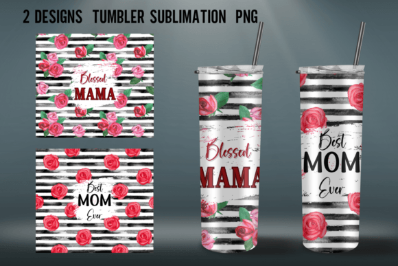 Best MOM Ever Tumbler Sublimation Design: Graphics for Crafts & Content