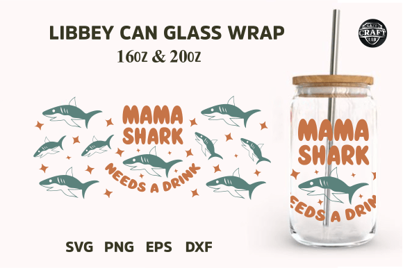 Mama Shark Libbey Can Glass SVG: Graphics & Tumbler Wraps